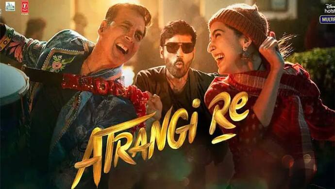 Atrangi Re: इन्होंने 200 करोड़ में खरीदी Akshay Kumar-Sara Ali Khan की फिल्म, इस दिन होगी रिलीज