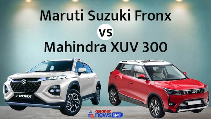 Maruti Suzuki Fronx vs Mahindra XUV 300