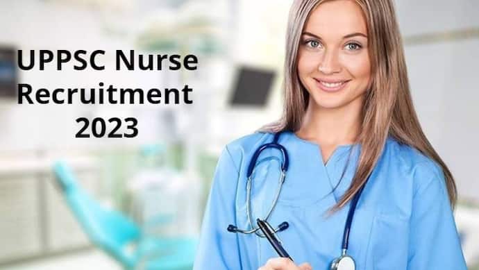 UPPSC Nurse Recruitment 2023