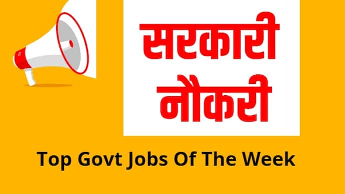 Top Govt Jobs Of The Week