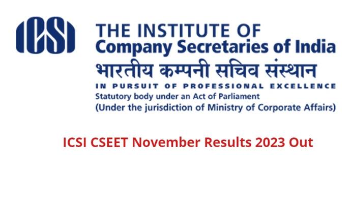 ICSI CSEET November Results 2023 Out