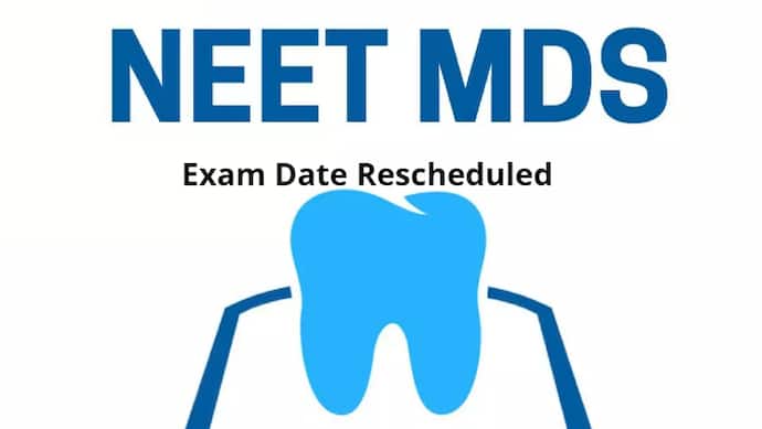 NEET MDS 2024 exam date rescheduled