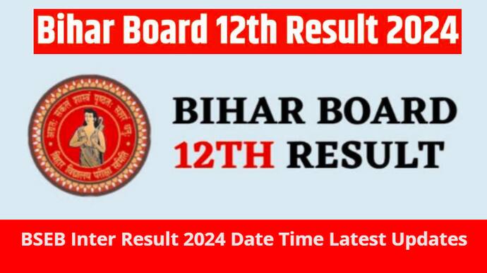 BSEB Inter Result 2024 Date Time Latest Updates