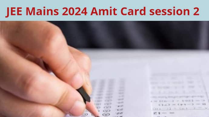 JEE Mains 2024 admit card session 2